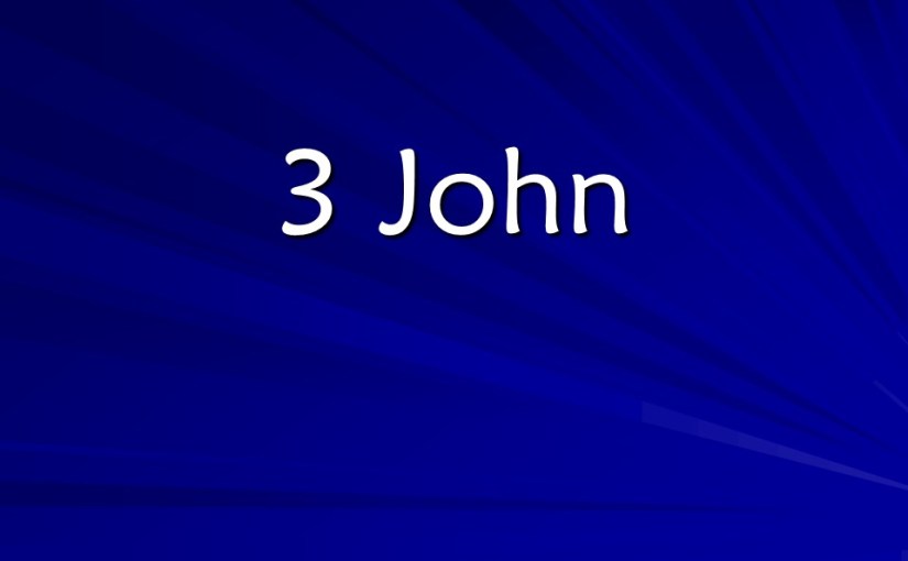 3 John, Greeting to Gaius, Commended for Generosity, Diotrephes, Demetrius, Farewell&nbsp;Greeting.